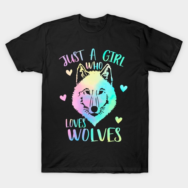 Just a girl who loves wolves T-Shirt by PrettyPittieShop